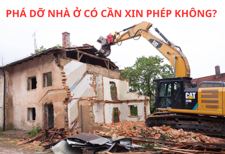 Ảnh: Phá dỡ nhà ở có cần xin phép không?